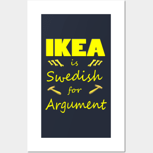 Ikea is Swedish for Argument Posters and Art